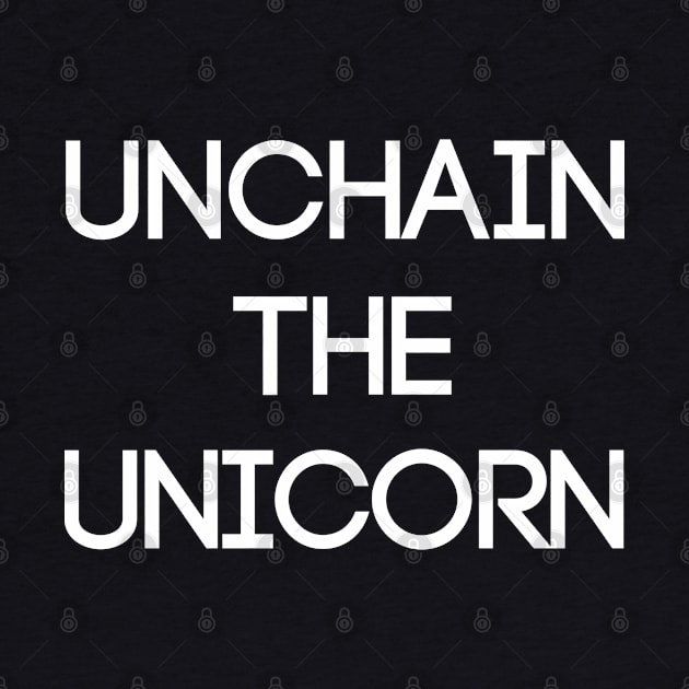 UNCHAIN THE UNICORN, Pro Scottish Independence Slogan by MacPean